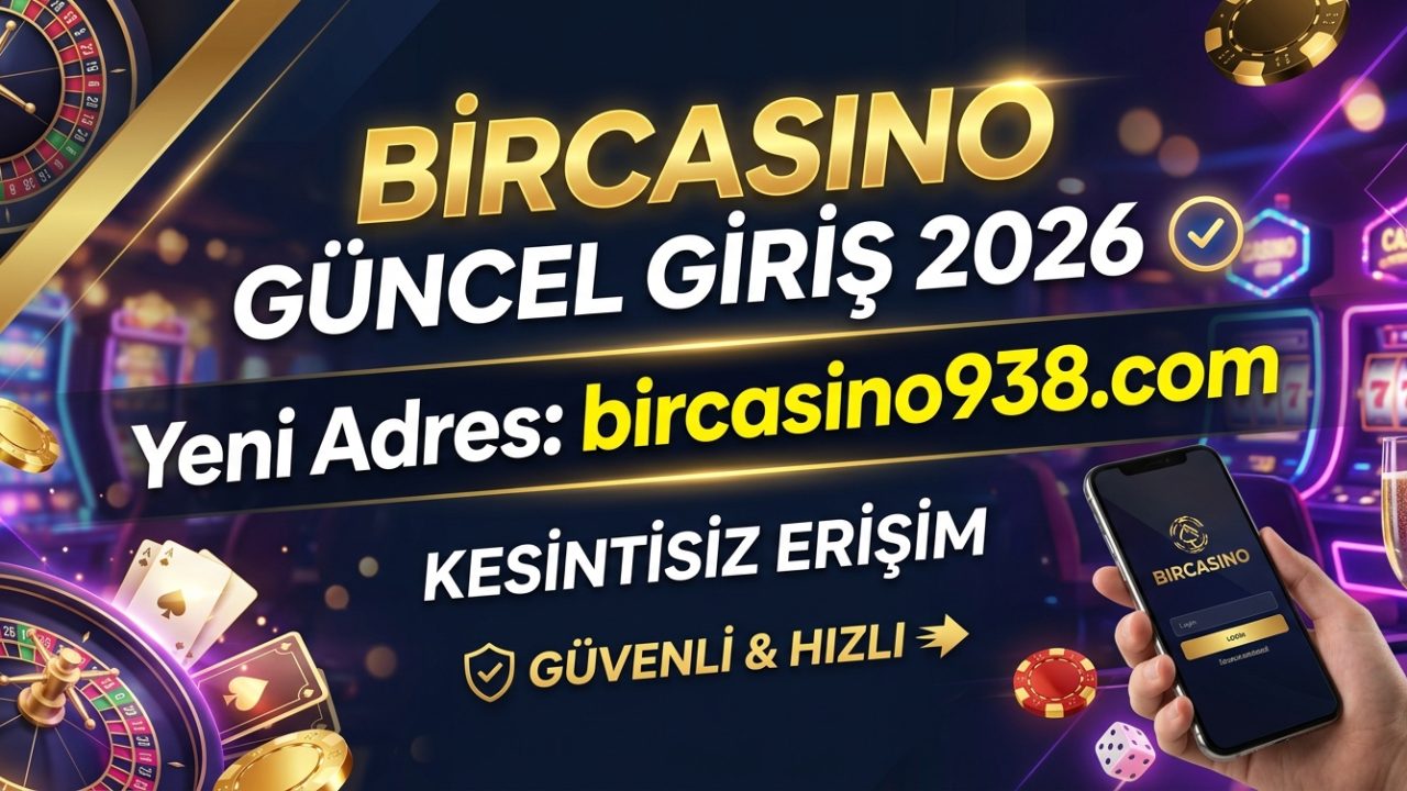 BirCasino Güncel Giriş 2026 – Yeni Adres bircasino938.com